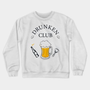 Drunken Club Crewneck Sweatshirt